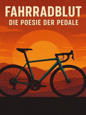 cover image of Fahrradblut – Die Poesie der Pedale